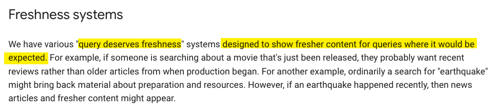 Google's freshness systems are designed to show fresher content for queries where it would be expected.