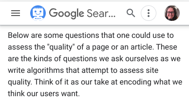 “These are the kind of questions we ask ourselves as we write algorithms that attempt to assess site quality.”